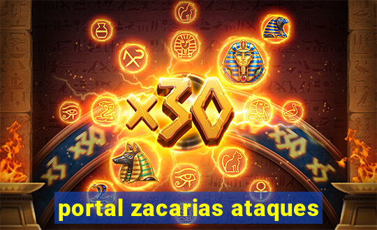 portal zacarias ataques